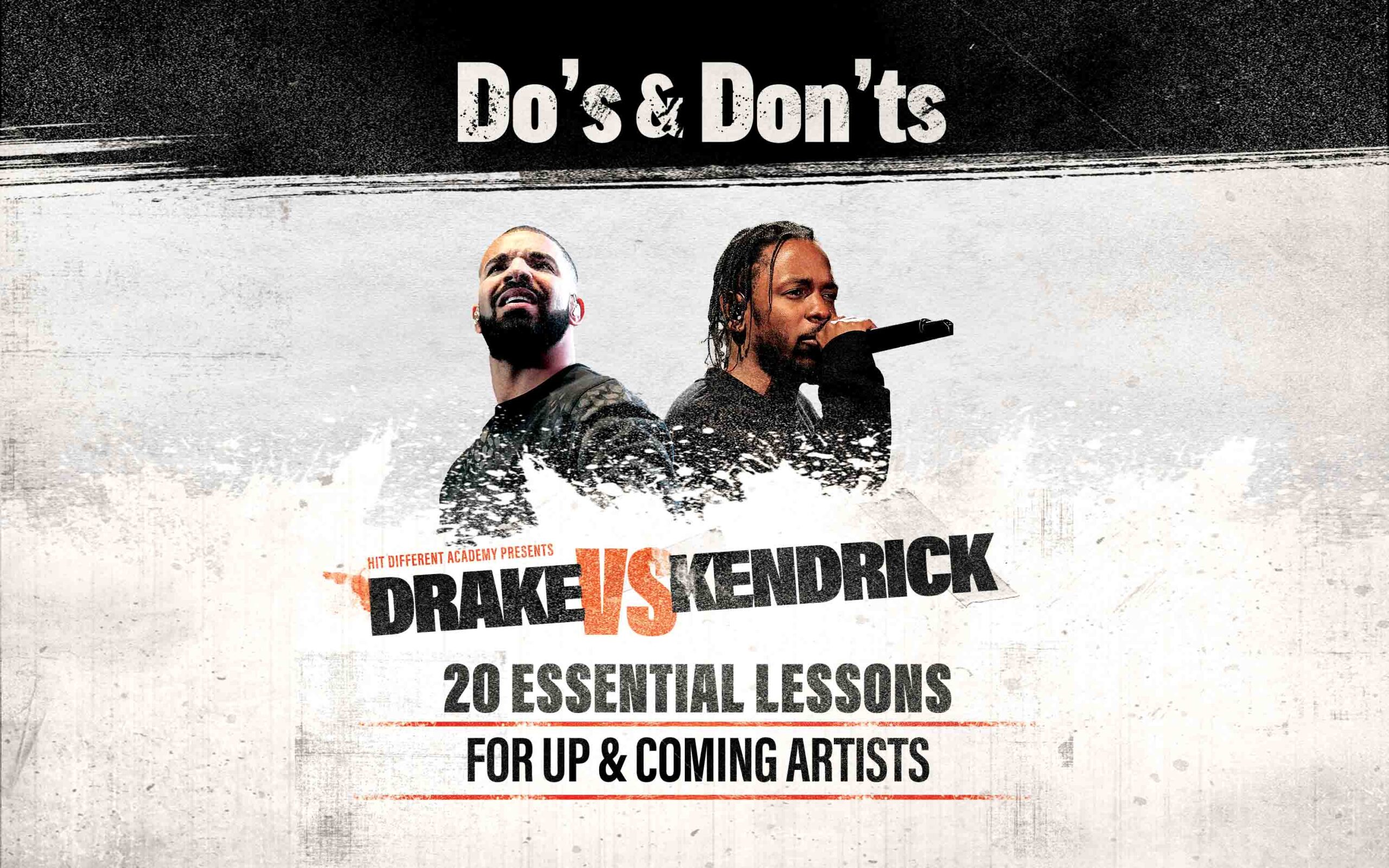 Kendrick Lamar and Drake Beef: 20 Essential Lessons for Up-and-coming Artists - Hit Different